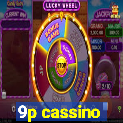 9p cassino